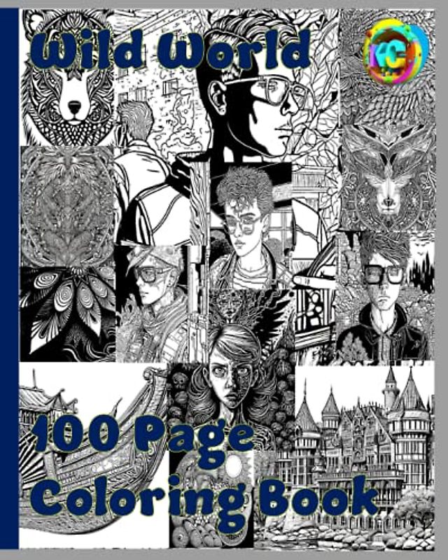 Wild World (100 Pages Coloring Editions)