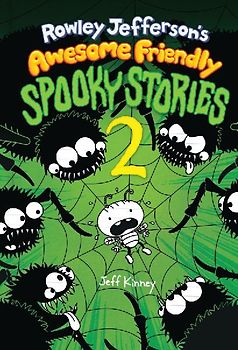 Rowley Jefferson's Awesome Friendly Spooky Stories 2