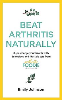Beat Arthritis Naturally