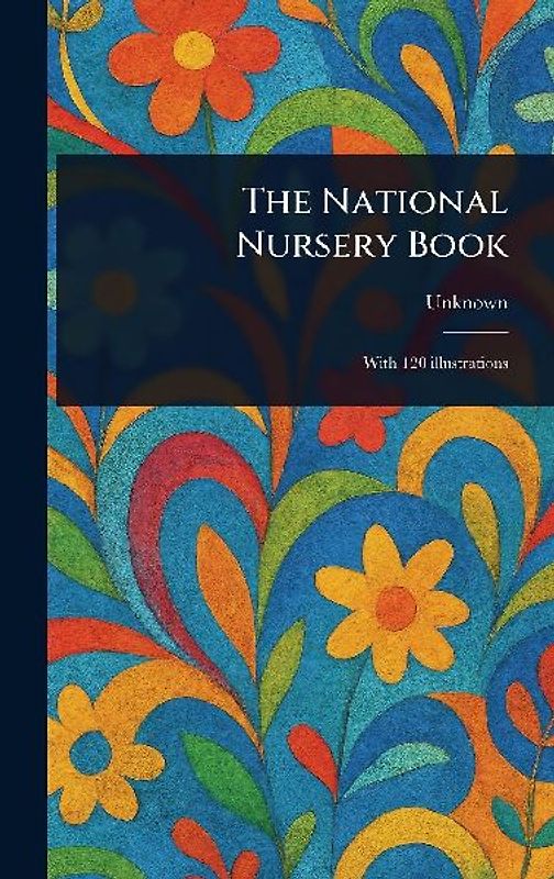 The National Nursery Book