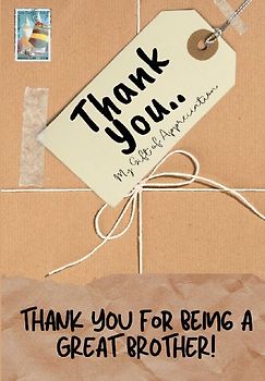 Thank You For Being a Great Brother!