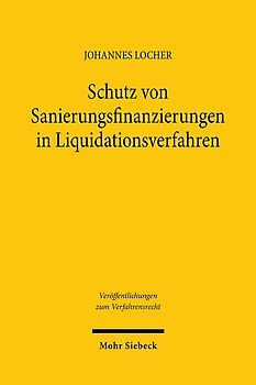 Schutz von Sanierungsfinanzierungen in Liquidationsverfahren