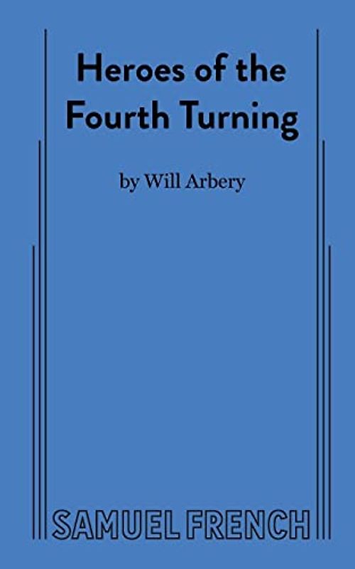 Heroes of the Fourth Turning