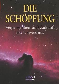 Die Schöpfung - Vergangenheit und Zukunft des Universums DVD