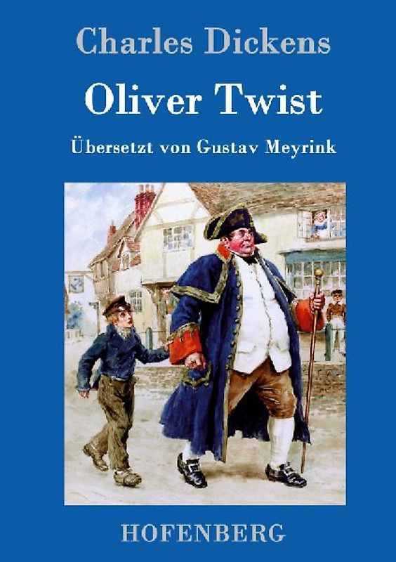 Oliver Twist oder Der Weg eines Fürsorgezöglings