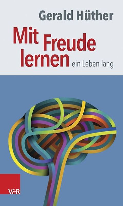 Mit Freude lernen – ein Leben lang
