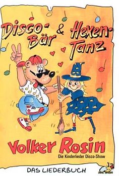 Discobär und Hexentanz - Liederbuch