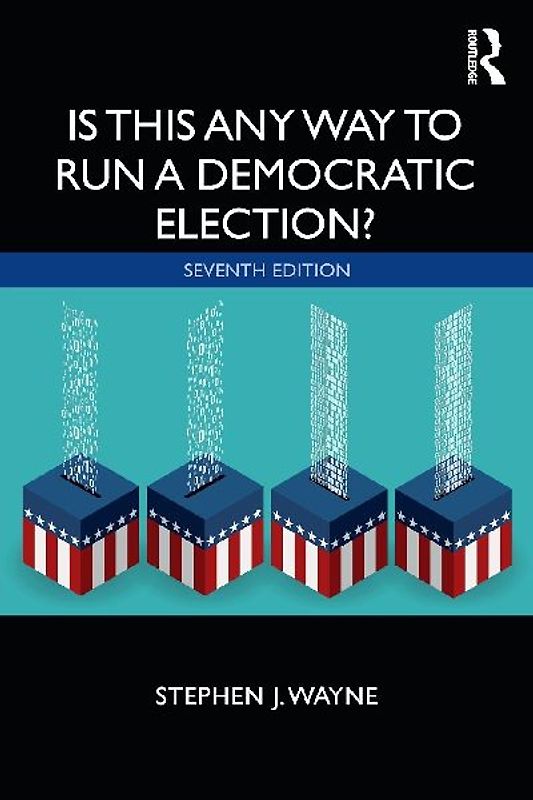 Is This Any Way to Run a Democratic Election?