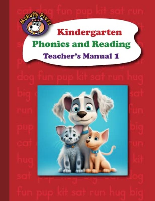 McRuffy Press Kindergarten Phonics and Reading Teacher's Manual Part 1: Lessons 1 to 90