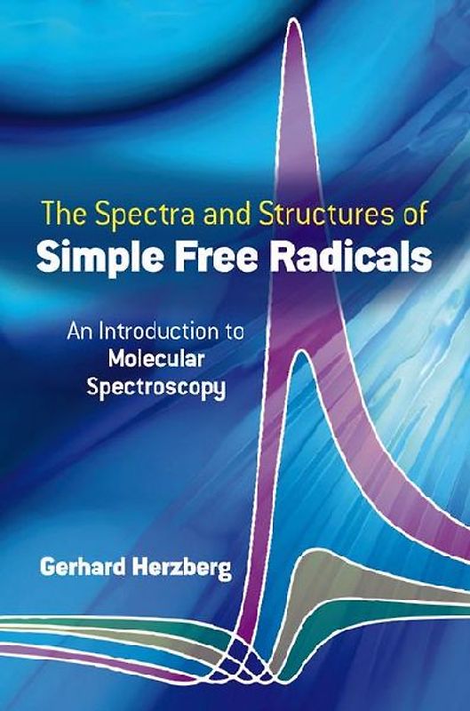 Spectra and Structures of Simple Free Radicals