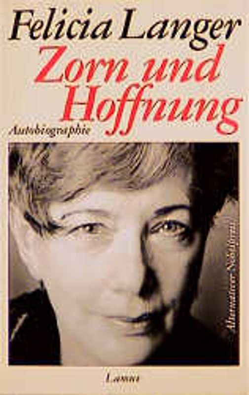 Zorn und Hoffnung. Autobiographie