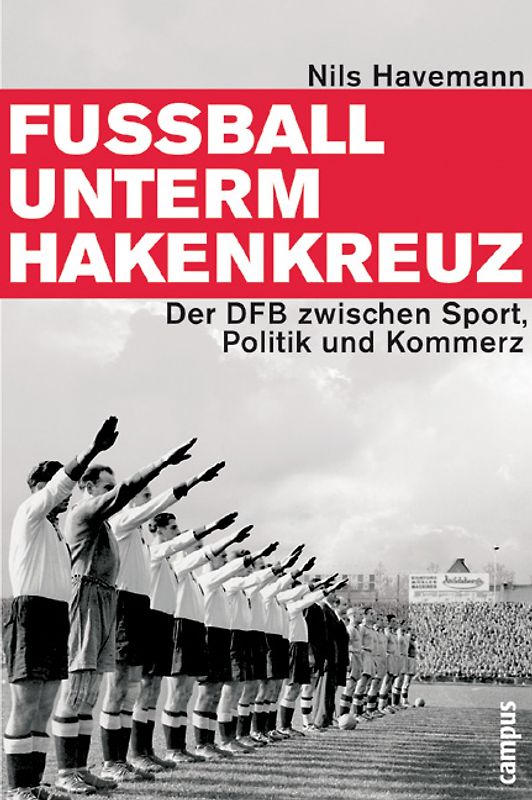 Fußball unterm Hakenkreuz
