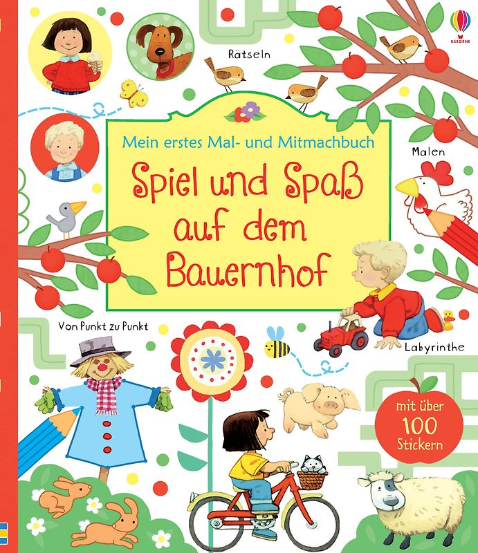 Mein erstes Mal- und Mitmachbuch: Spiel und Spaß auf dem Bauernhof