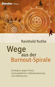 Wege aus der Burnout-Spirale