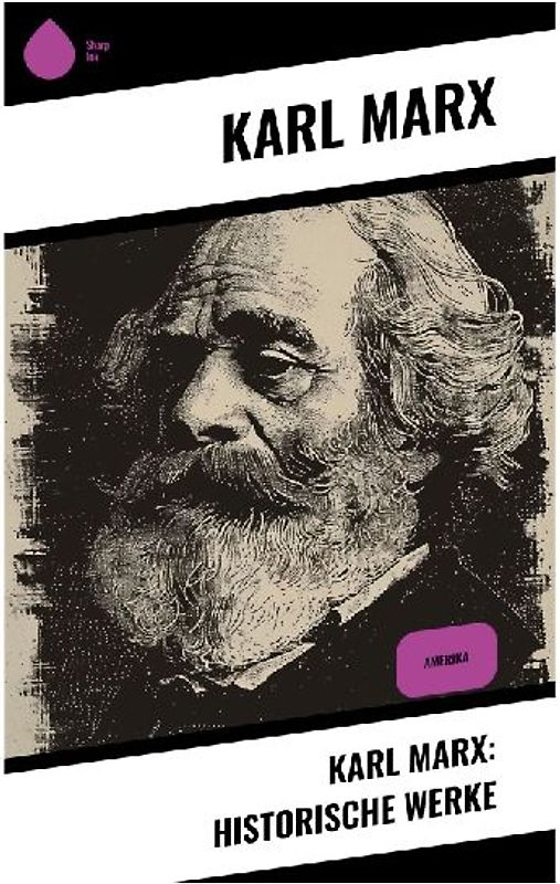 Karl Marx: Historische Werke