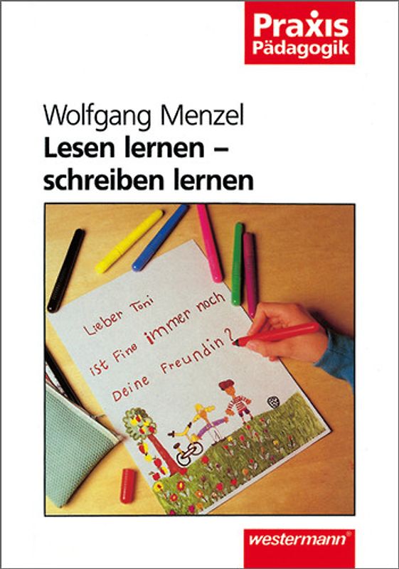 Praxis Pädagogik / Lesen lernen - schreiben lernen