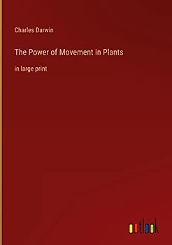 The Power of Movement in Plants: in large print
