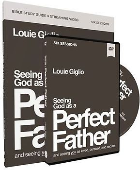 Seeing God as a Perfect Father Study Guide with DVD
