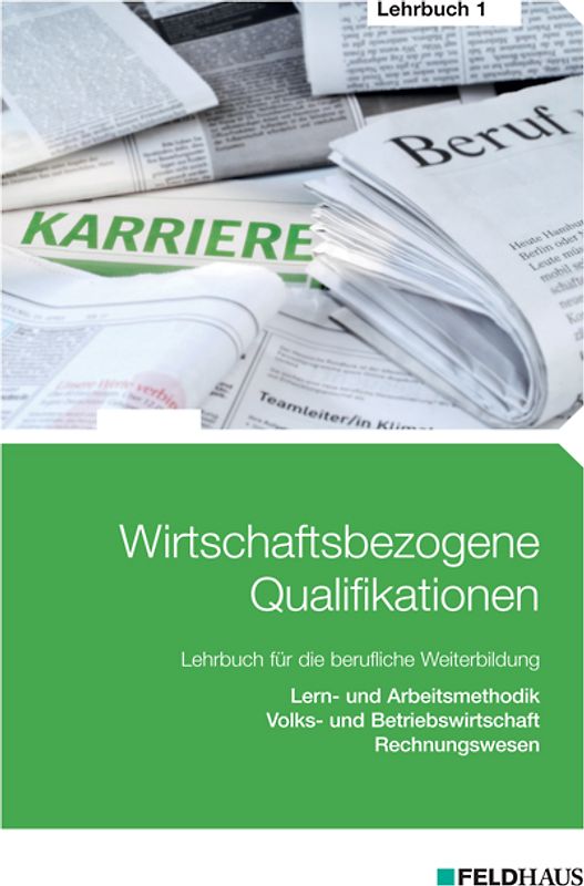 Wirtschaftsbezogene Qualifikationen - Lehrbuch 1