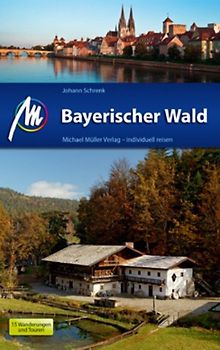 MICHAEL MÜLLER REISEFÜHRER Bayerischer Wald