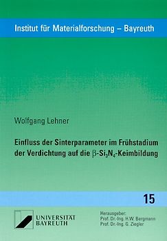 Einfluss der Sinterparameter im Frühstadium der Verdichtung auf die ß-Si3N4-Keimbildung
