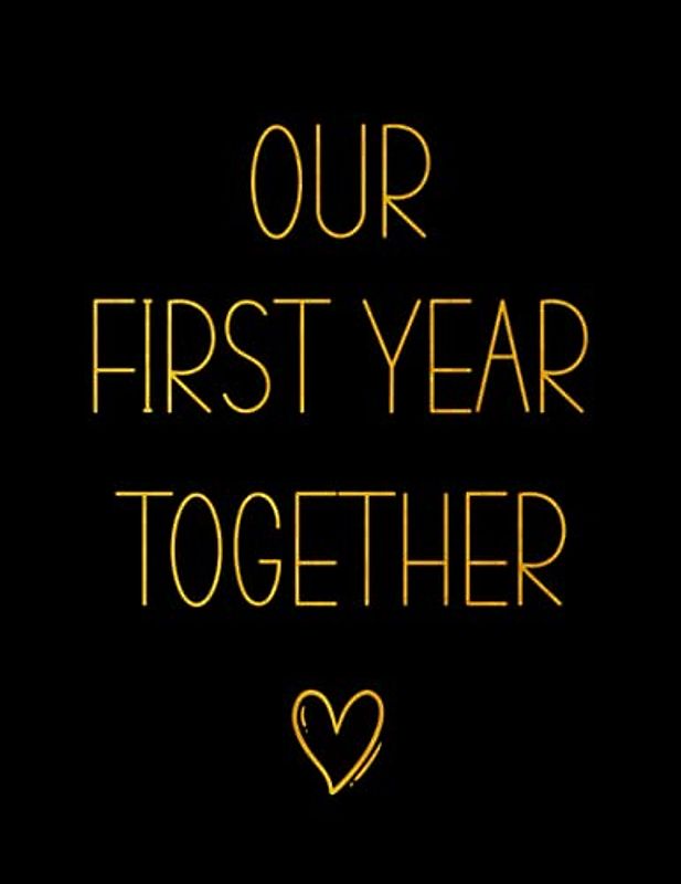 Our First Year Together: Create a Beautiful Keepsake of Your Journey with this Anniversary Journal | large 8.5 x 11 - 100 Cream Pages simple dot grid notebook planner in Plain Black and Gold Print