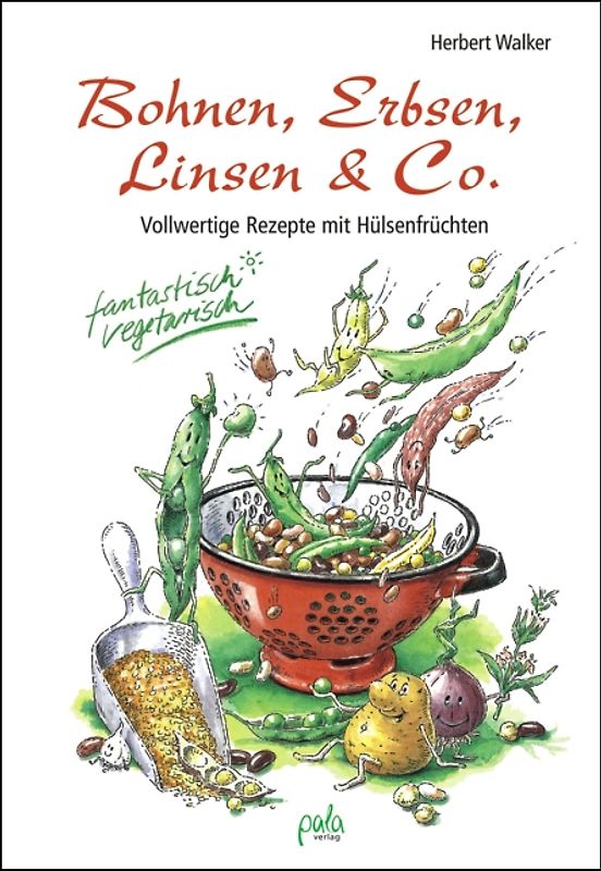Bohnen, Erbsen, Linsen & Co.