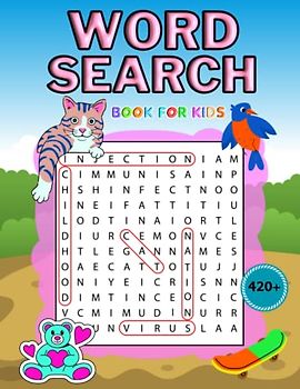 420+ Word Search Book For Kids: Amazing And Fun Word Search Puzzles For Kids Will Help Them Improve Their Skills