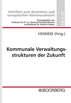 Kommunale Verwaltungsstrukturen der Zukunft
