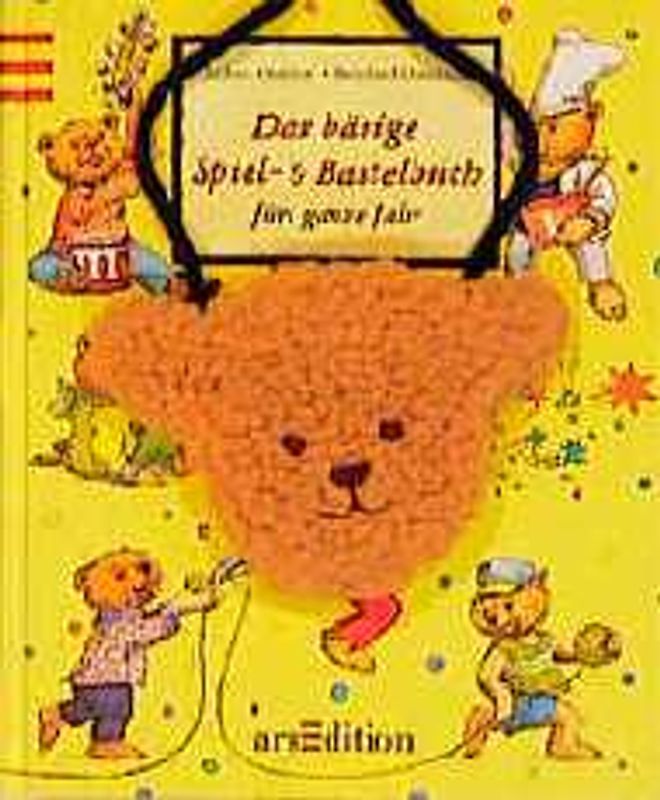 Das bärige Spiel- und Bastelbuch fürs ganze Jahr