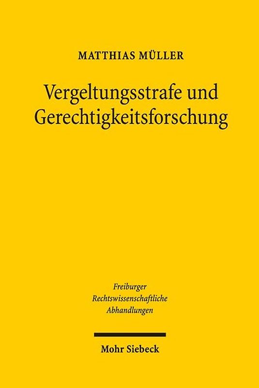 Vergeltungsstrafe und Gerechtigkeitsforschung