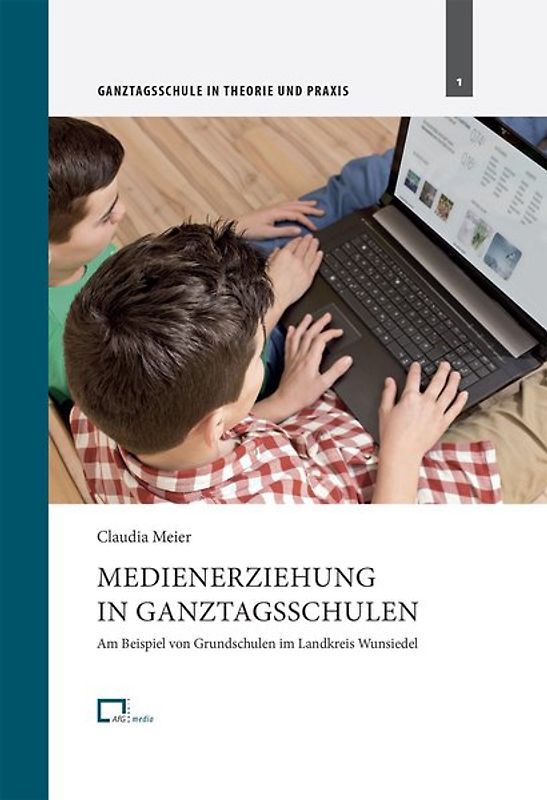 Medienerziehung in Ganztagsschulen
