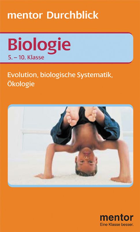 Biologie. Evolution - Biologische Systematik - Ökologie