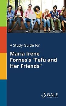 A Study Guide for Maria Irene Fornes's "Fefu and Her Friends"