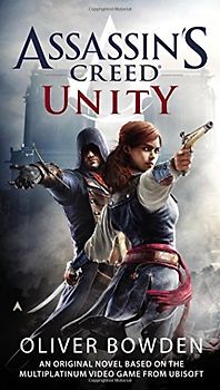 Assassin's Creed: Unity - Bowden, Oliver