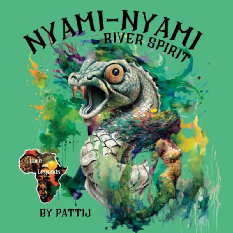 Nyami-Nyami River Spirit: Lore and Legends of Africa
