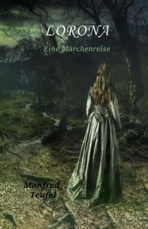 Lorona: Eine Märchenreise