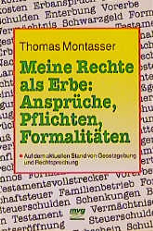 Meine Rechte als Erbe: Ansprüche, Pflichten, Formalitäten