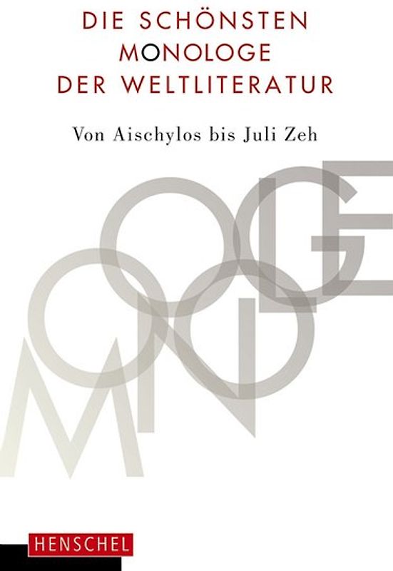 Die schönsten Monologe der Weltliteratur