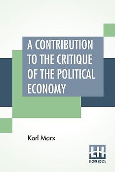 A Contribution To The Critique Of The Political Economy