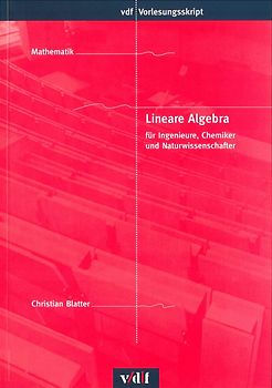 Lineare Algebra für Ingenieure, Chemiker und Naturwissenschafter