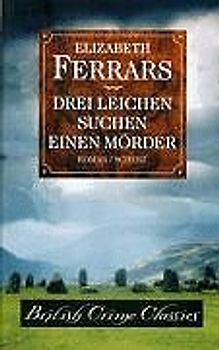 Drei Leichen suchen einen Mörder