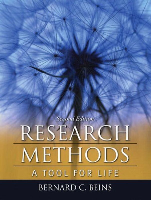 Research Methods: A Tool for Life - Bernard C. Beins