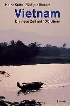 Vietnam: Die neue Zeit auf 100 Uhren