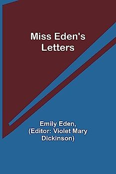 Miss Eden's Letters