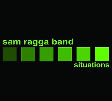 Sam Band Ragga - Situations