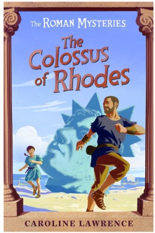 The Colossus of Rhodes (Roman Mysteries)