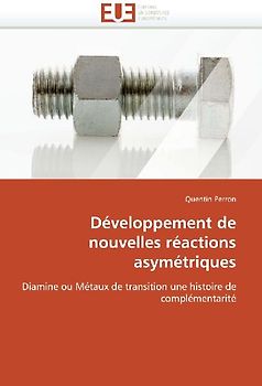Développement de nouvelles réactions asymétriques