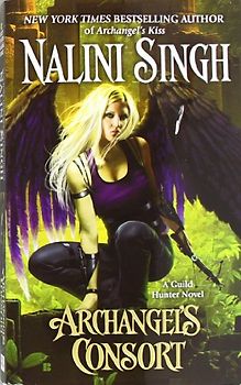 Archangel's Consort (Guild Hunter) - Nalini Singh