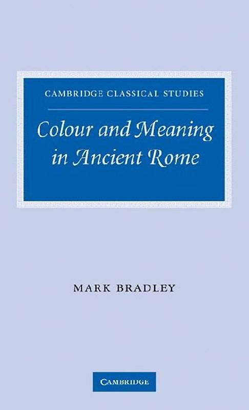 Colour and Meaning in Ancient Rome